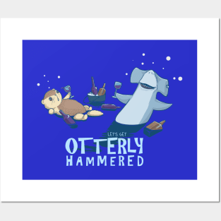 Otterly Hammered Posters and Art